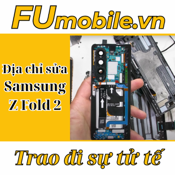 FUmobile - Địa chỉ sửa Samsung Z Fold 2 uy tín tại TP.HCM