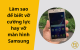 Làm sao để biết vỡ cường lực hay vỡ màn hình Samsung? Bí kíp tránh mất tiền oan