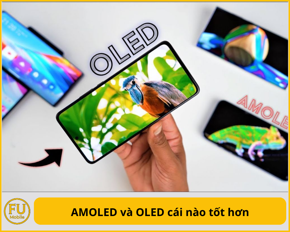 AMOLED và OLED cái nào tốt hơn