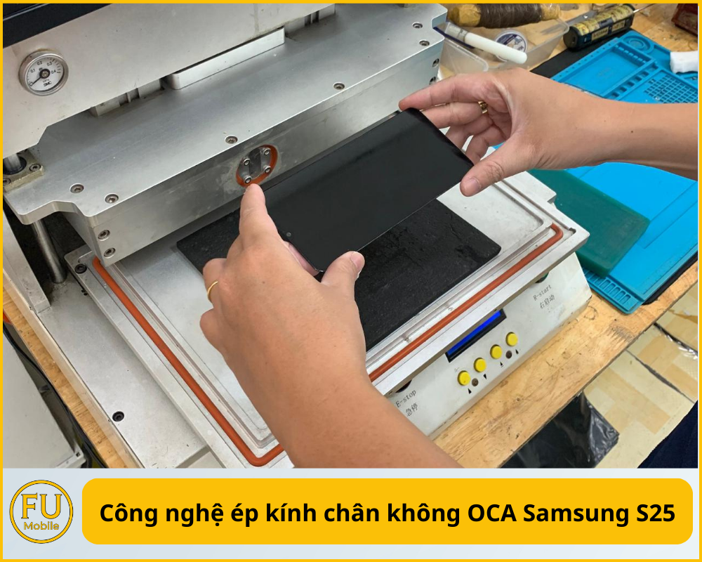 Công nghệ ép kính chân không OCA Samsung S25