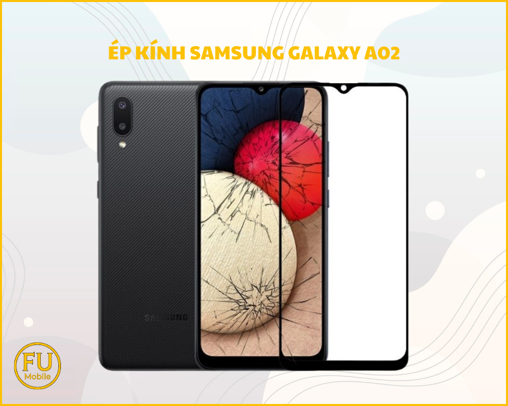 Ép kính Samsung Galaxy A02