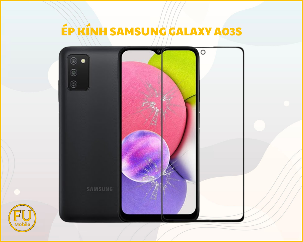 Ép kính Samsung Galaxy A03s