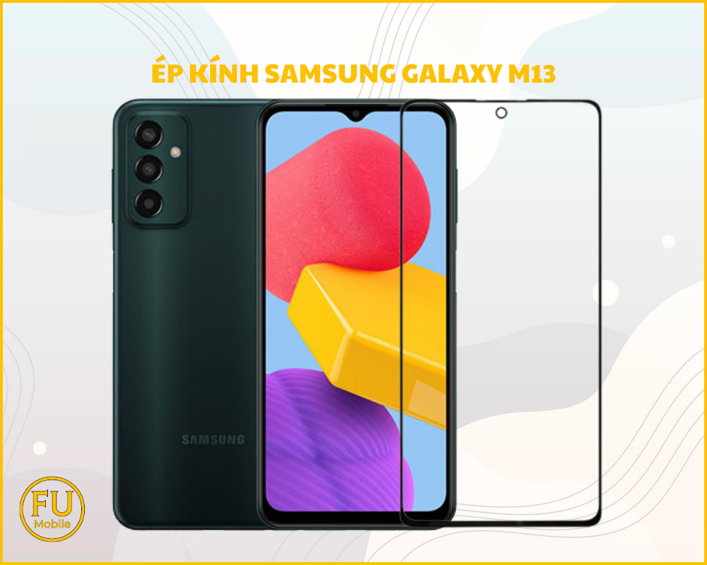 Ép kính Samsung Galaxy M13