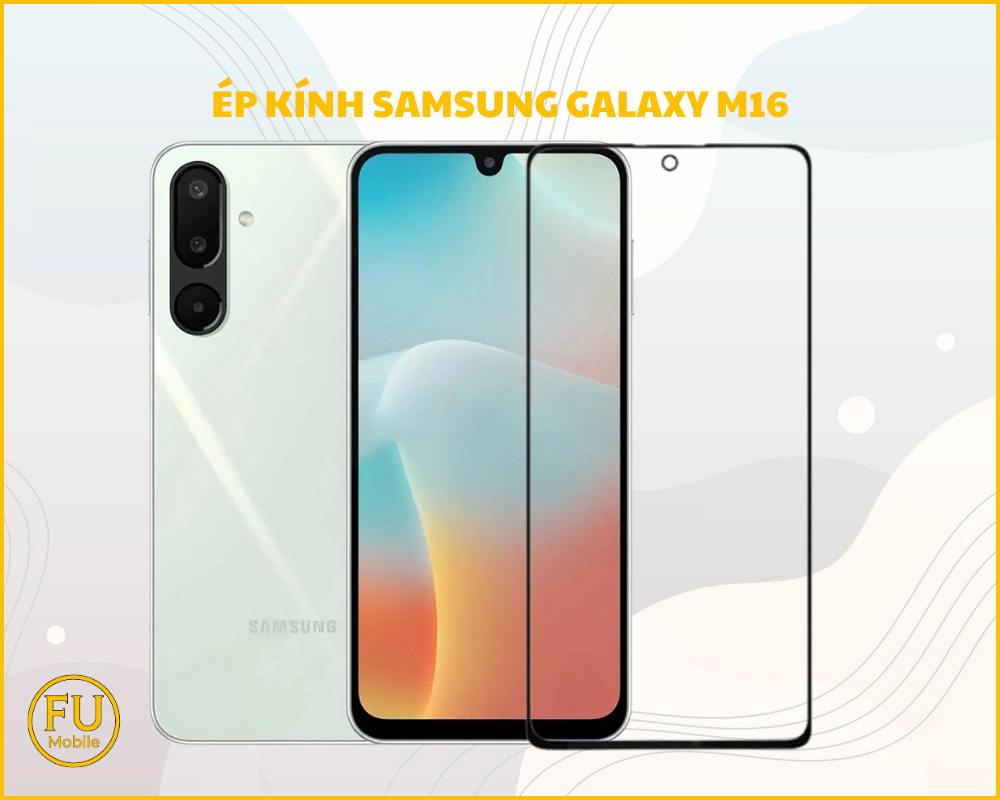 Ép kính Samsung Galaxy M16