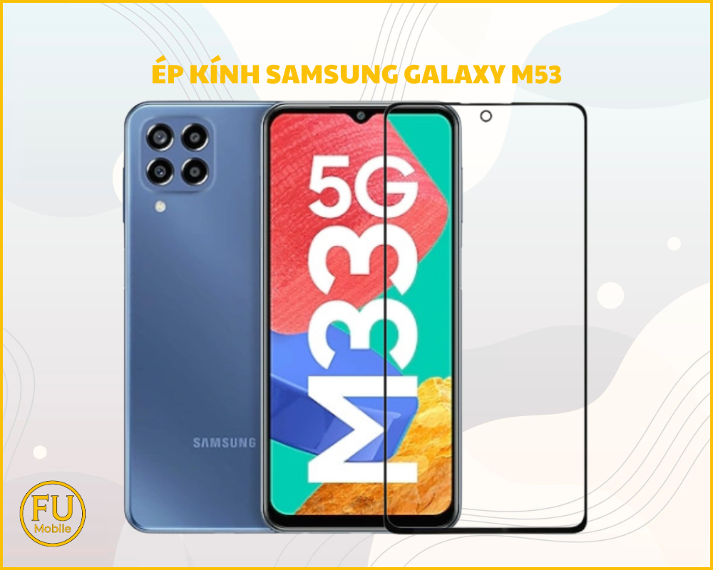 Ép kính Samsung Galaxy M53