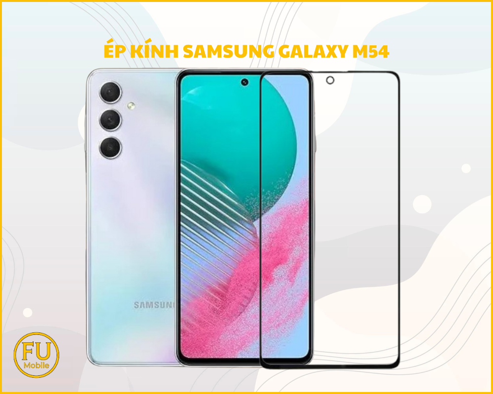 Ép kính Samsung Galaxy M54