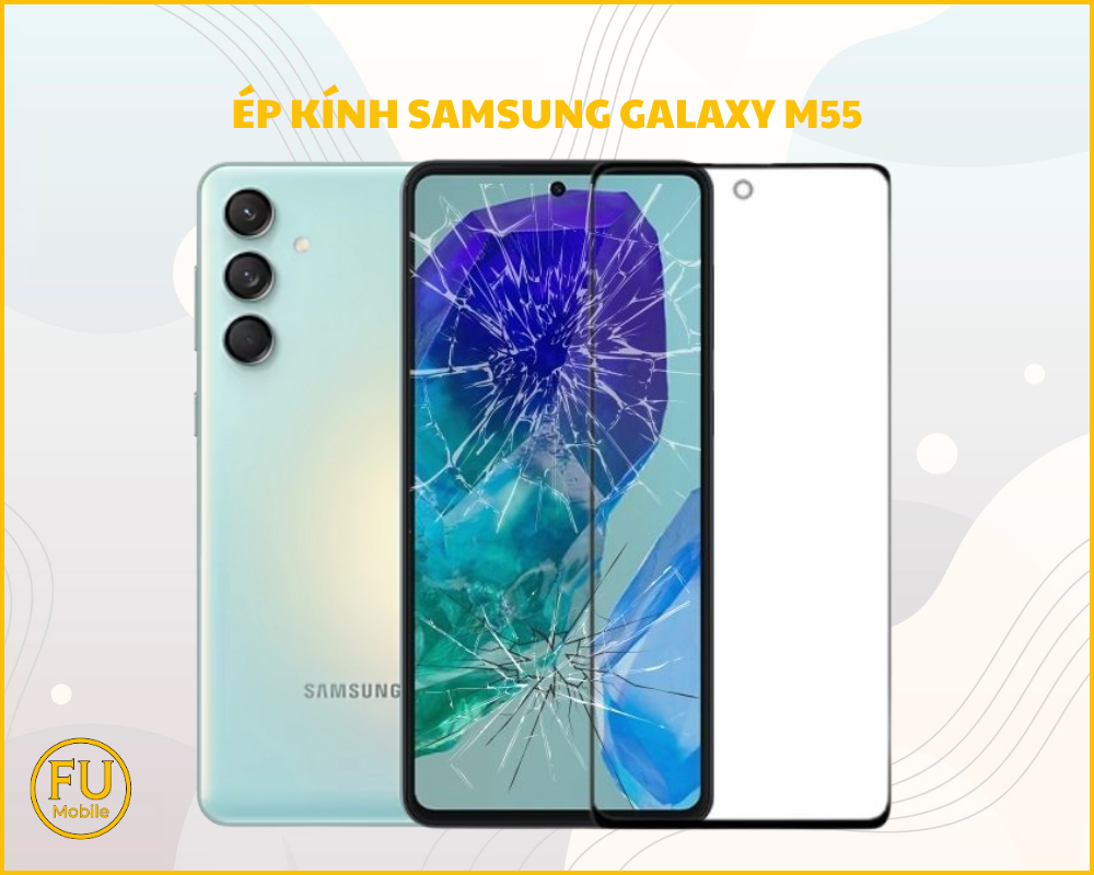 Ép kính Samsung Galaxy M55