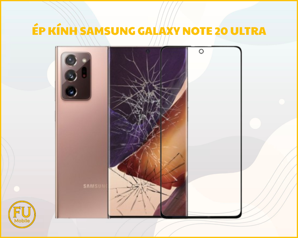 Ép kính Samsung Galaxy Note 20 Ultra