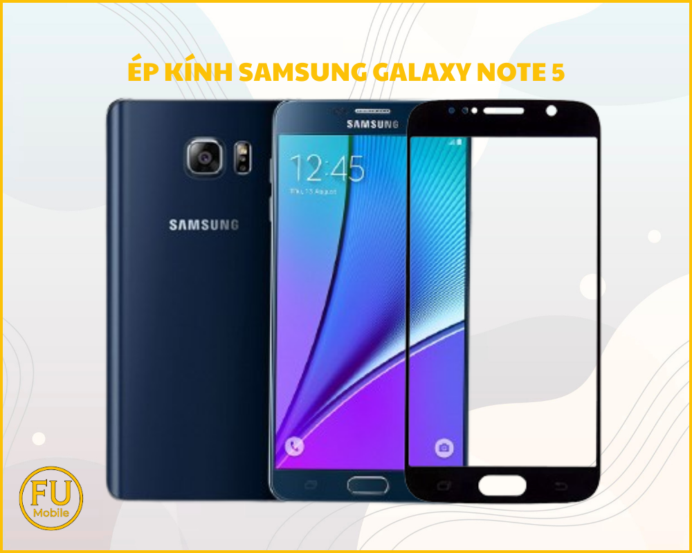 Ép kính Samsung Galaxy Note 5