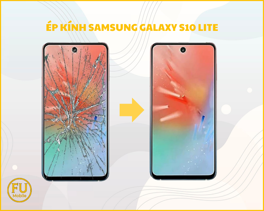 Ép kính Samsung Galaxy S10 Lite