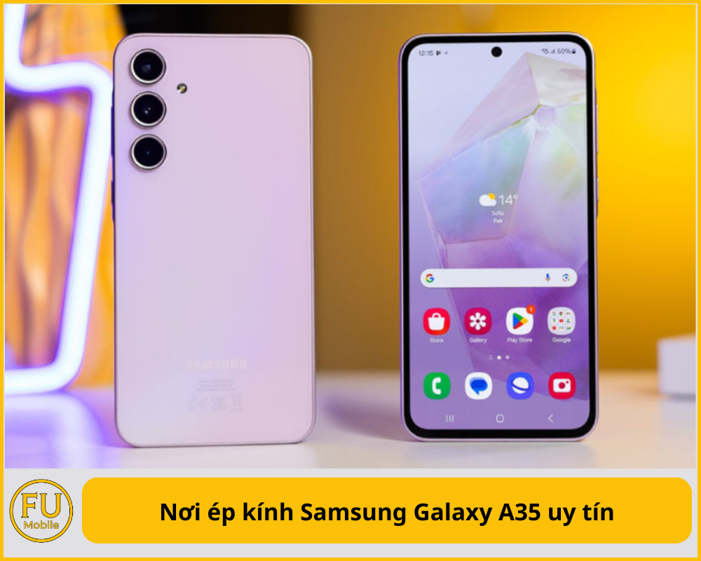 Nơi ép kính Samsung Galaxy A35 uy tín