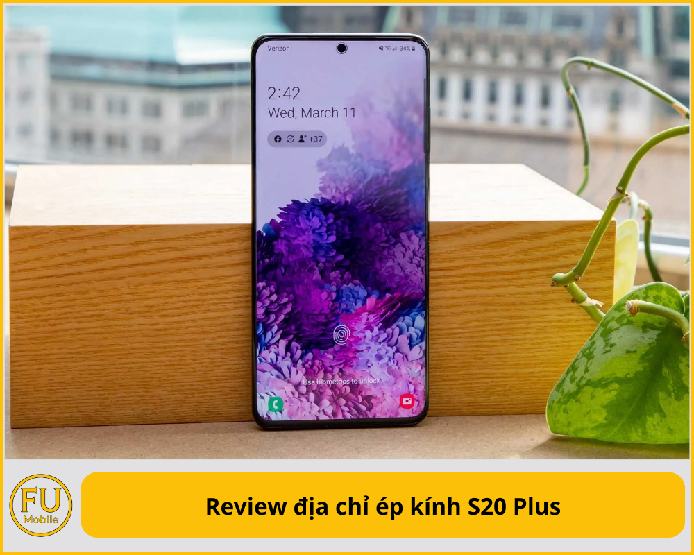 Review địa chỉ ép kính S20 Plus