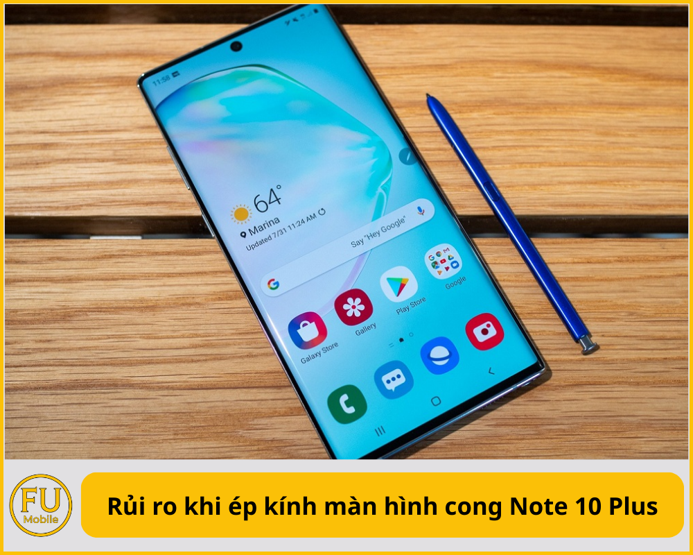Rủi ro khi ép kính màn hình cong Note 10 Plus
