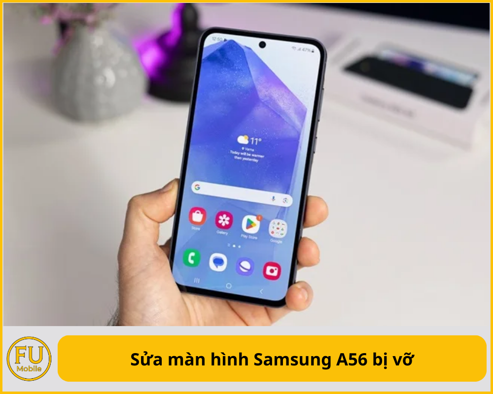 Sửa màn hình Samsung A56 bị vỡ